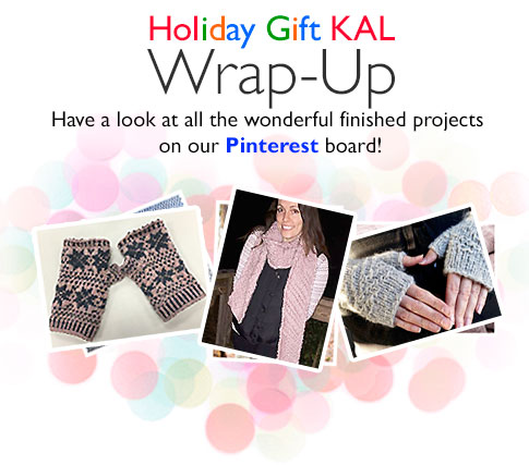 Holiday Gift KAL Wrap-Up - Have a look at all the wonderful finished projects on our Pinterest board!