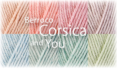 Berroco Corsica™ and You