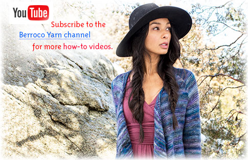 YouTube - Subscribe to the Berroco Yarn channel for more how-to videos.